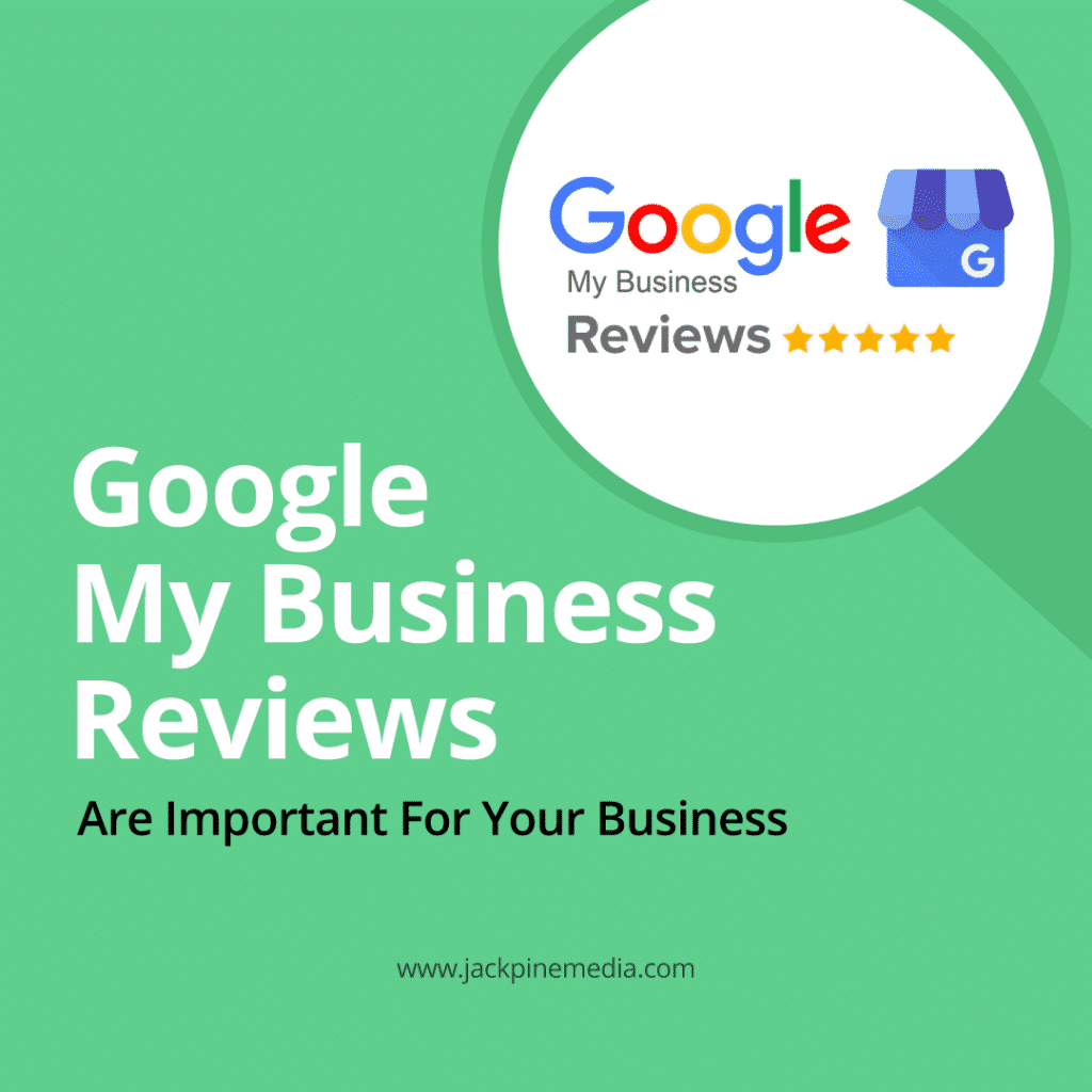 Why Google My Business Reviews Are Important For Your Business