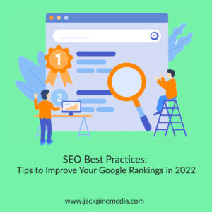 Read more about the article SEO Best Practices: Tips to Improve Your Google Rankings in 2022