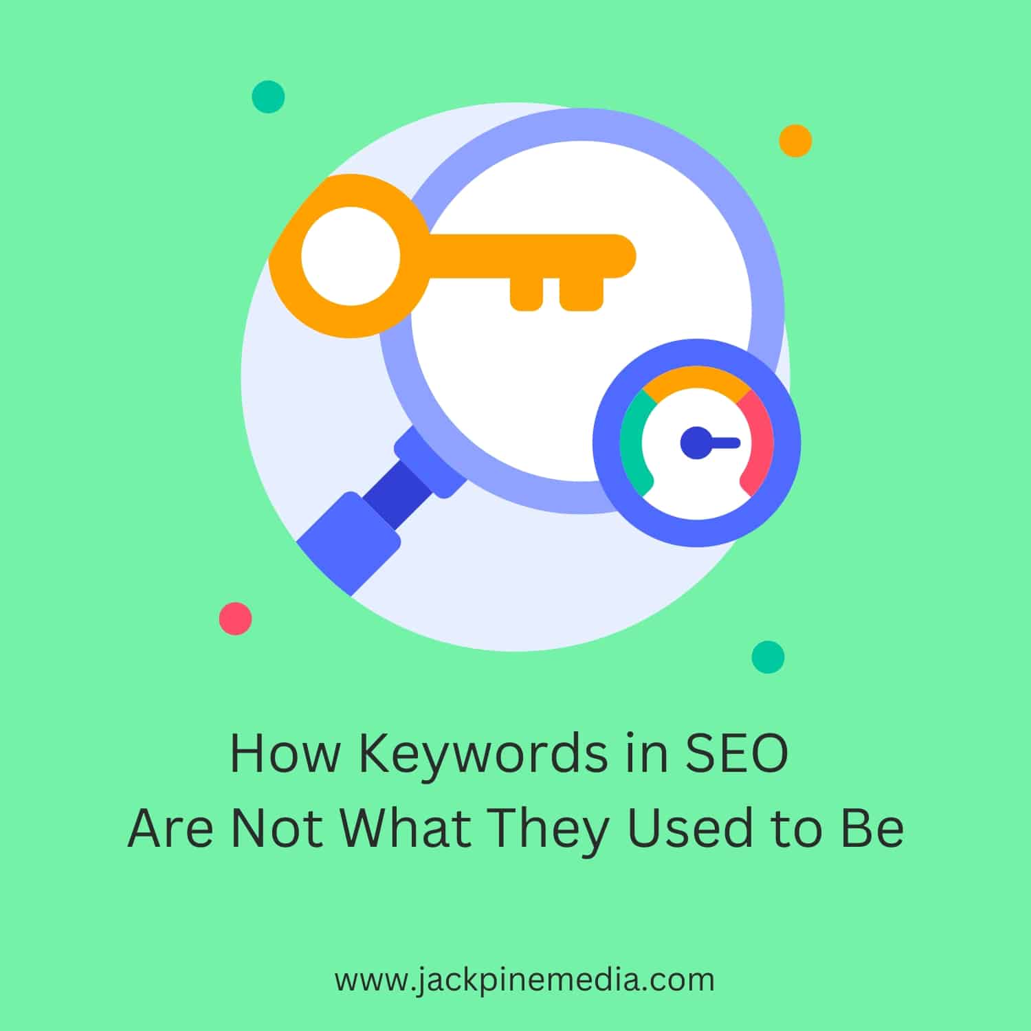 Read more about the article How Keywords in SEO Are Not What They Used to Be