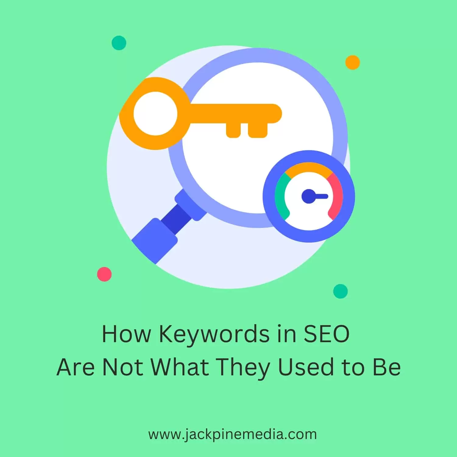 You are currently viewing How Keywords in SEO Are Not What They Used to Be