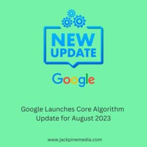 Read more about the article Google Launches Core Algorithm Update for August 2023