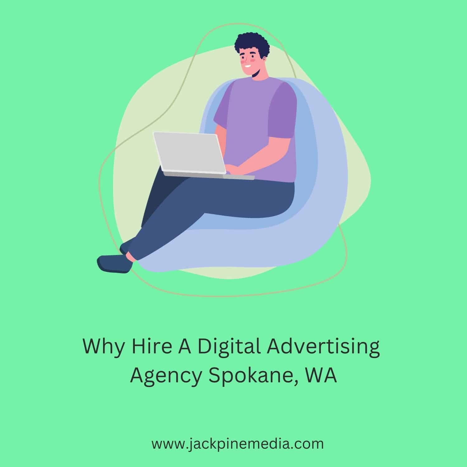 You are currently viewing Why Hire A Digital Advertising Agency Spokane, WA