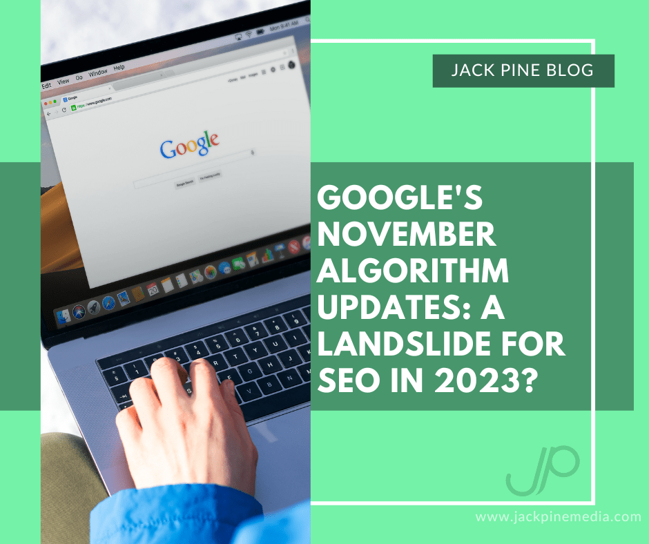 You are currently viewing Google’s November Algorithm Updates: A Landslide for SEO in 2023?